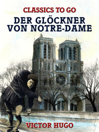 Cover image: Der Glöckner von Notre-Dame 9783968653976