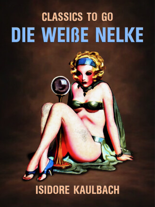 Cover image: Die weiße Nelke 9783968654010
