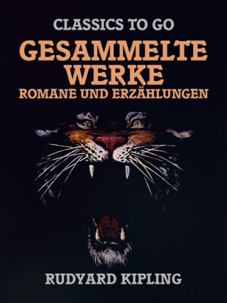 Imagen de portada: Rudyard Kipling - Gesammelte Werke - Romane und Erzählungen 9783968654195