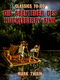 Cover image: Die Abenteuer des Huckleberry Finn 9783968655062