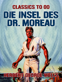 Cover image: Die Insel des Dr. Moreau 9783968655680