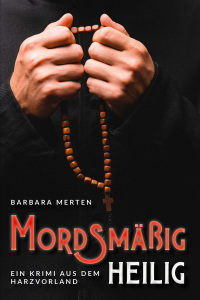 Cover image: Mordsmäßig heilig 1st edition 9783969010181