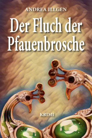 صورة الغلاف: Der Fluch der Pfauenbrosche 1st edition 9783969010846