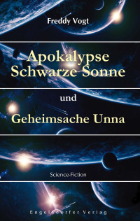 Imagen de portada: Apokalypse Schwarze Sonne und Geheimsache Unna 9783969401736