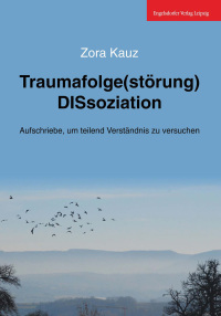 Imagen de portada: Traumafolge(störung) DISsoziation 9783969401941