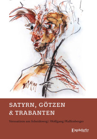 Imagen de portada: Satyrn, Götzen und Trabanten 9783969402306