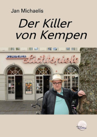 صورة الغلاف: Der Killer von Kempen 9783969403549