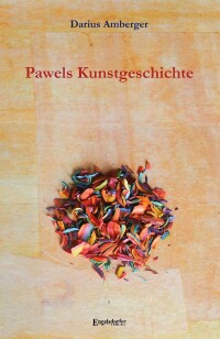 Cover image: Pawels Kunstgeschichte 9783969404133