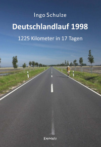 Cover image: Deutschlandlauf 1998 - 1225 Kilometer in 17 Tagen 9783969404881