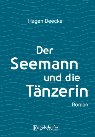 Cover image: Der Seemann und die Tänzerin 9783969406434
