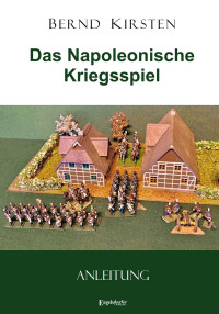 Cover image: Das Napoleonische Kriegsspiel 9783969408148