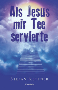 Cover image: Als Jesus mir Tee servierte 9783969407950