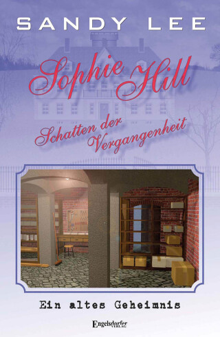 Cover image: Sophie Hill – Schatten der Vergangenheit 9783969407882