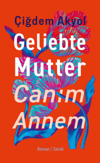 Cover image: Geliebte Mutter – Canım Annem 9783969994023