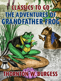 Imagen de portada: The Adventures of Grandfather Frog 9783985312603