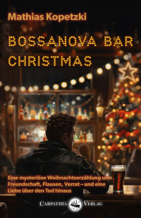 صورة الغلاف: Bossanova Bar Christmas 1st edition 9783986300302