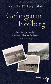 Cover image: Gefangen in Flößberg 1st edition 9783987370175