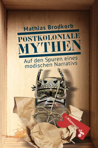 Cover image: Postkoloniale Mythen 1st edition 9783987370328