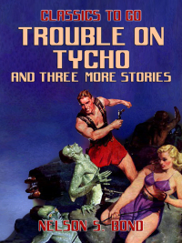 Omslagafbeelding: Trouble on Tycho and three more stories 9783987441929