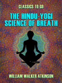 Omslagafbeelding: The Hindu-Yogi Science of Breath 9783987442261