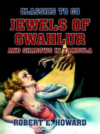 Omslagafbeelding: Jewels of Gwahlur and Shadows in Zamoula 9783987442315