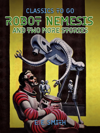 Cover image: Robot Nemesis and two more stories 9783987446368