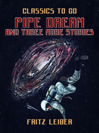 Cover image: Pipe Dream and three more stories 9783987446429