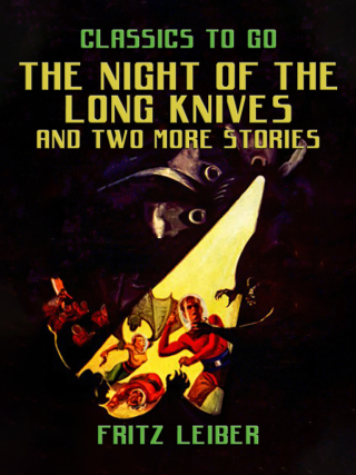 Imagen de portada: The Night Of The Long Knives and two more stories 9783987446436