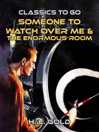 Imagen de portada: Someone to Watch Over Me & The Enormous Room 9783987446627