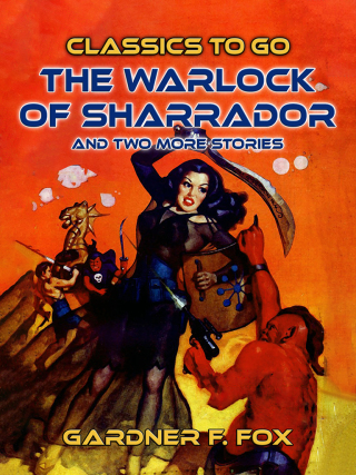 Immagine di copertina: The Warlock of Sharrador and two more stories 9783987446702