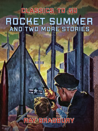 Immagine di copertina: Rocket Summer and two more stories 9783987446719