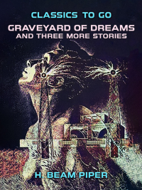 Titelbild: Graveyard Of Dreams and three more stories 9783987446849