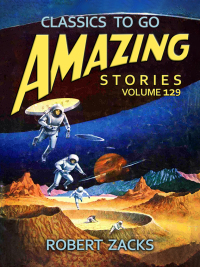 Cover image: Amazing Stories Volume 129 9783987447266