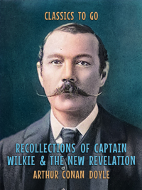 Cover image: Recollections of Captain Wilkie & The New Revelation 9783987447686