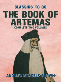 Cover image: The Book of Artemas Complete Two Volumes 9783987448614