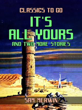 Cover image: It's All Yours and two more Stories 9783988262486