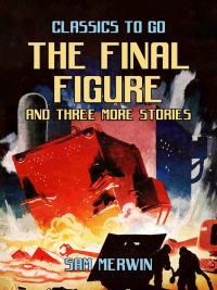 表紙画像: The Final Figure and three more Stories 9783988262493