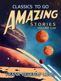 Cover image: Amazing Stories Volume 150 9783988267504