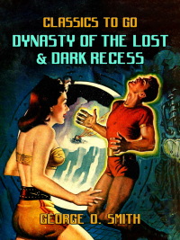 Imagen de portada: Dynasty of the Lost & Dark Recess 9783988268563
