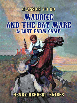 Omslagafbeelding: Maurice and the Bay Mare & Lost Farm Camp 9783988268587