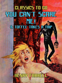 Titelbild: You Can't Scare Me! & Toffee takes A Trip 9783988269188