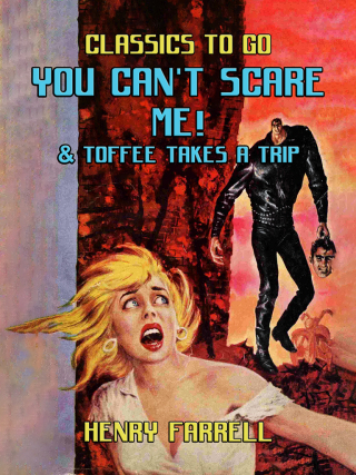 Omslagafbeelding: You Can't Scare Me! & Toffee takes A Trip 9783988269188