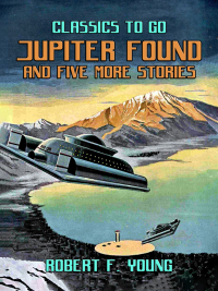 Imagen de portada: Jupiter Found And Five More Stories 9783989731257