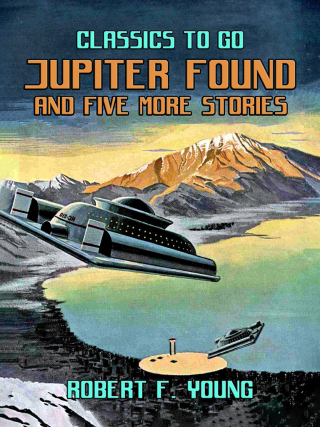Cover image: Jupiter Found And Five More Stories 9783989731257