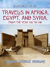 Cover image: Travels In Africa, Egypt, And Syria, From The Year 1792 To 1798 9783989731974