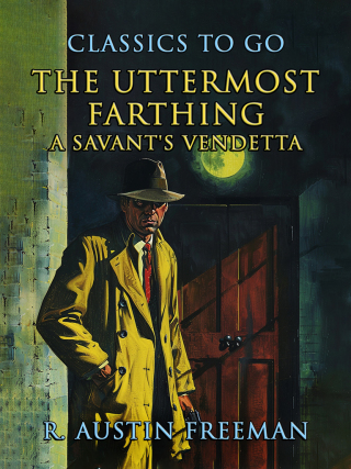Cover image: The Uttermost Farthing A Savant's Vendetta 9783989732209