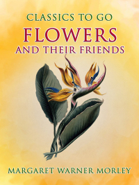 Cover image: Flowers And Their Friends 9783989732568