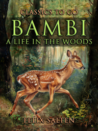 Cover image: Bambi: A Life In The Woods 9783989732711