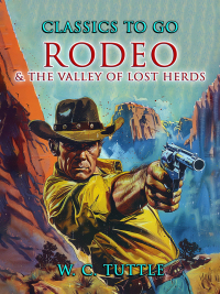 Cover image: Rodeo & The Valley of Lost Herds 9783989732957