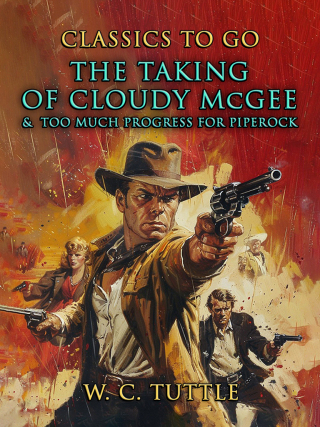 Cover image: The Taking Of Cloudy McGee &  Too Much Progress For Piperock 9783989732964
